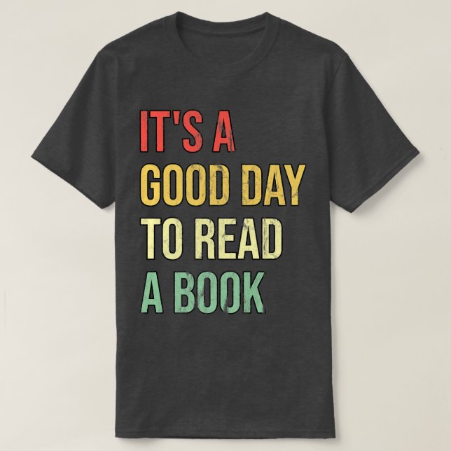 Camiseta Es un buen día para leer un libro (Diseño del anverso)