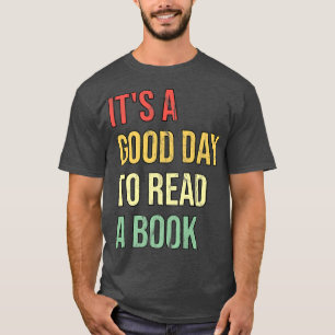 Camiseta Es un buen día para leer un libro
