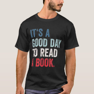 Camiseta Es un buen día para leer un libro