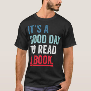 Camiseta Es Un Buen Día Para Leer Un Libro Amante Profesor