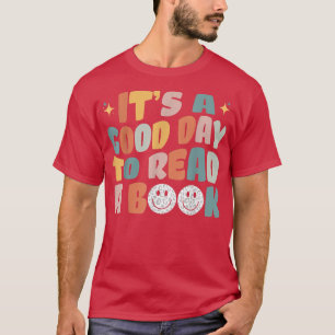 Camiseta Es un buen día para leer un libro, Bookworm, Book 
