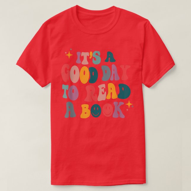Camiseta Es un buen día para leer un libro, Bookworm, Book  (Diseño del anverso)