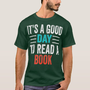 Camiseta Es un buen día para leer un libro Bookworm, "Book 