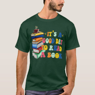 Camiseta Es un buen día para leer un libro, Bookworm, Book