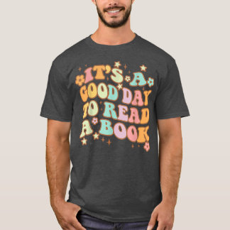 Camiseta Es un buen día para leer un libro de regalos para