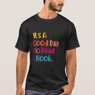 Camiseta Es un buen día para leer un libro divertido