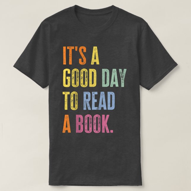 Camiseta Es un buen día para leer un libro divertido de pro (Diseño del anverso)