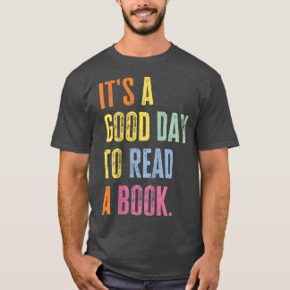 Camiseta Es un buen día para leer un libro divertido de pro