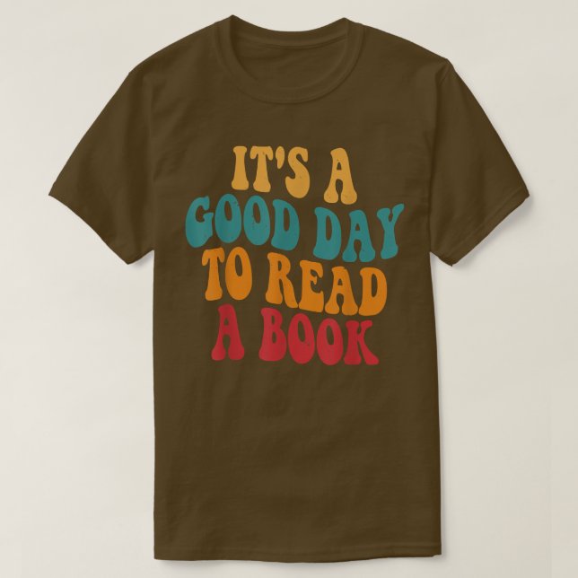 Camiseta Es Un Buen Día Para Leer Un Libro Gracioso Para Lo (Diseño del anverso)