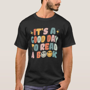 Camiseta Es Un Buen Día Para Leer Un Libro Gusano De Libro 