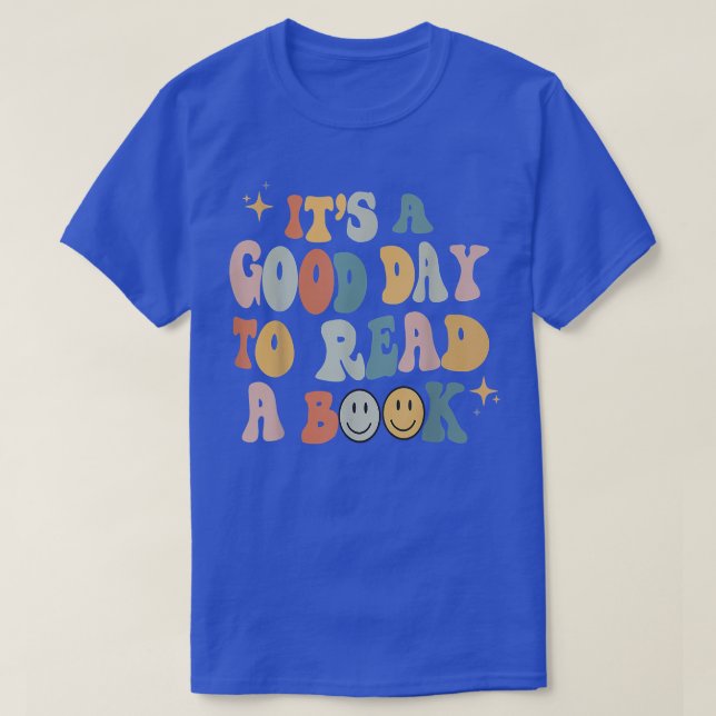Camiseta Es un buen día para leer un libro - Leer libros Lo (Diseño del anverso)