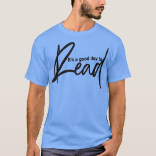 Camiseta Es un buen día para leer un libro, los amantes del
