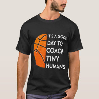 Camiseta Es Un Buen Día Para Los Pequeños Humans Básquetbol