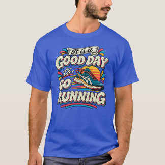 Camiseta Es un Buen Día para Salir a Correr