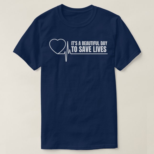 Camiseta Es Un Buen Día Para Salvar Vidas 9 (Diseño del anverso)