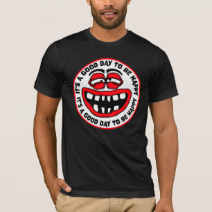 Camiseta Es un Buen Día para ser Feliz Frase de Vibraciones