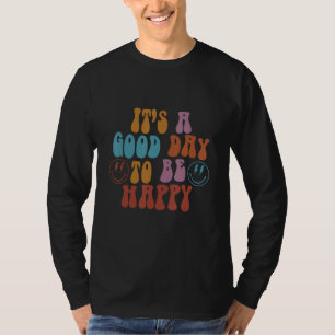 Camiseta Es un buen día para tener un buen día de tendencia