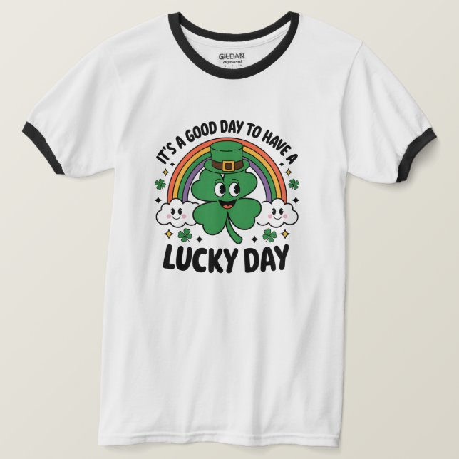 Camiseta Es un buen día para tener un día de suerte (Anverso del diseño)