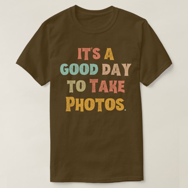Camiseta Es Un Buen Día Para Tomar Fotos (Diseño del anverso)