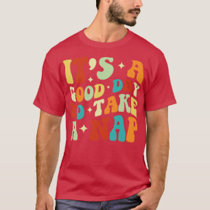 Camiseta Es Un Buen Día Para Tomar Una Siesta Divertido Ret