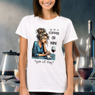 Camiseta ¿Es un café o un tipo de vino?   Divertido