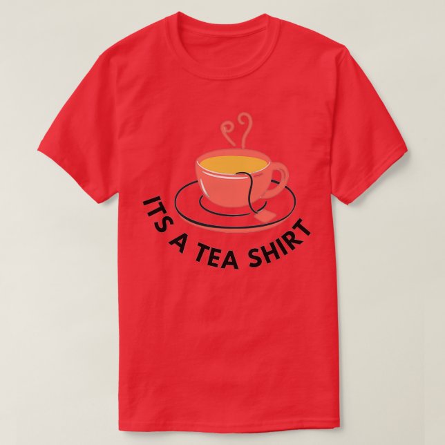 Camiseta Es un camisón de té (Diseño del anverso)