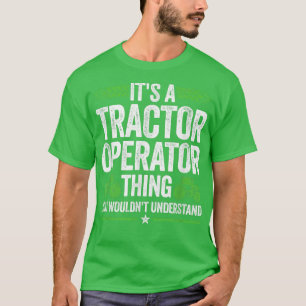 Camiseta Es un campo de agricultura para conductores de tra