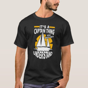 Camiseta Es un Capitán Ca de Vela en Bote Sailor