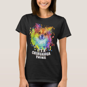Camiseta Es un chihuahua cosa de perros que engendran humor