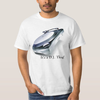 Camiseta ¡Es un D.J. Thing!
