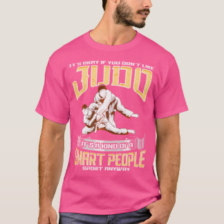 Camiseta Es Un Deporte Para Gente Inteligente Gracioso Judo