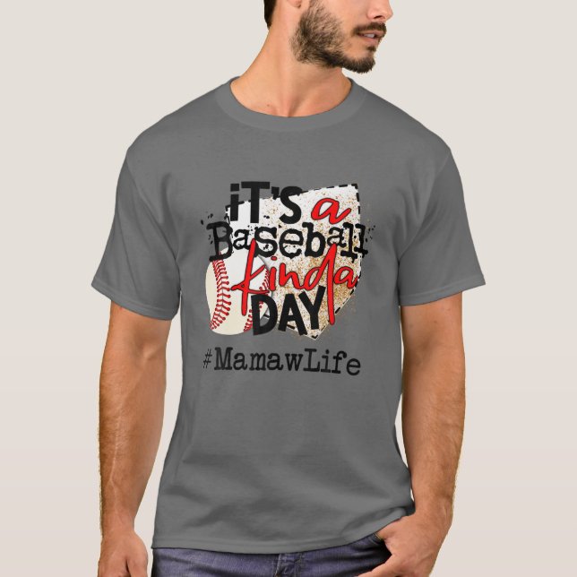 Camiseta Es Un Día De Béisbol Para La Vida De Mamaw De Béis (Anverso)