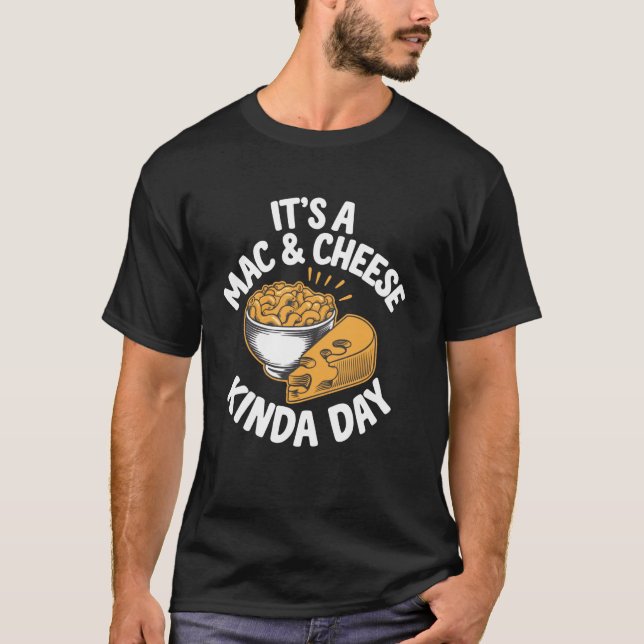 Camiseta Es Un Día De Macarrones Con Queso Divertido Mac Y  (Anverso)
