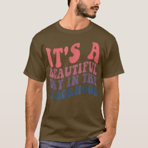 Camiseta Es un día hermoso en la vida laboral