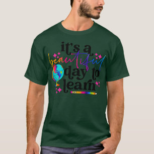 Camiseta Es Un Día Hermoso Para Aprender Profesoras Gracios