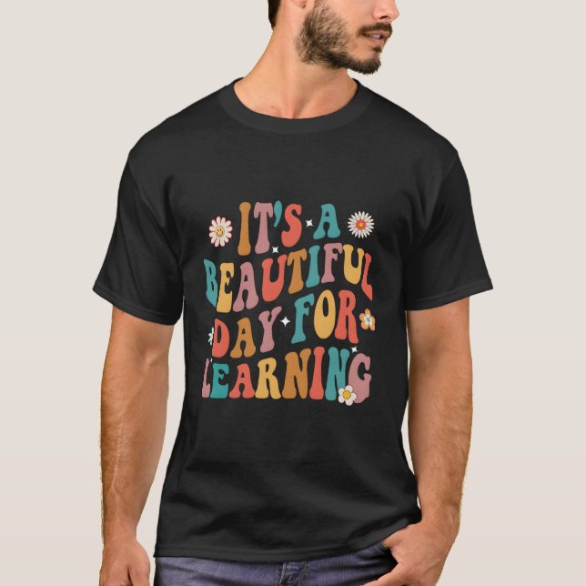 Camiseta Es Un Día Hermoso Para El Profesor De Aprendizaje (Anverso)