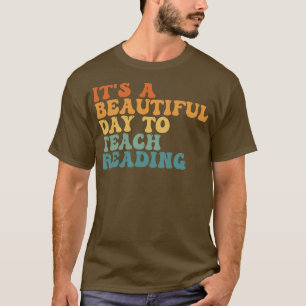 Camiseta Es Un Día Hermoso Para Enseñar Lectura 13