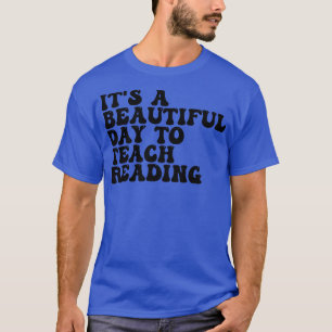 Camiseta Es Un Día Hermoso Para Enseñar Lectura 2