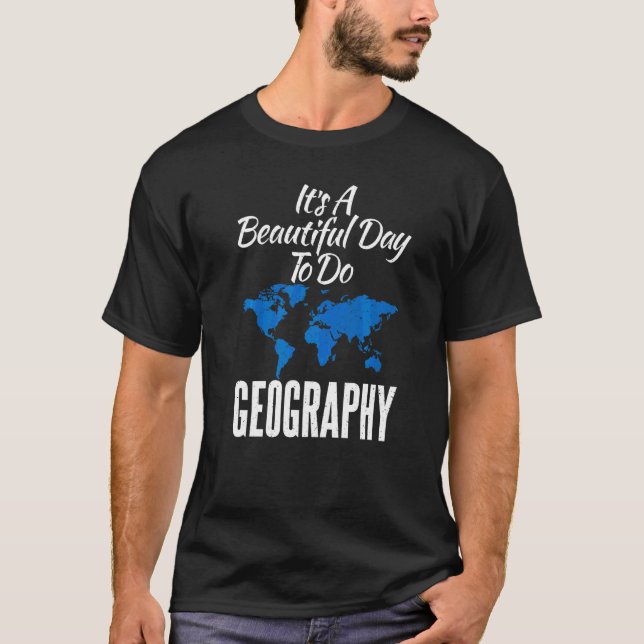 Camiseta Es Un Día Hermoso Para Hacer Geografía Profesora (Anverso)