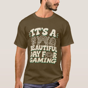 Camiseta Es Un Día Hermoso Para Jugar, gamer divertido