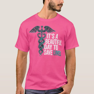 Camiseta Es Un Día Hermoso Para Salvar Vidas, Médico De Enf
