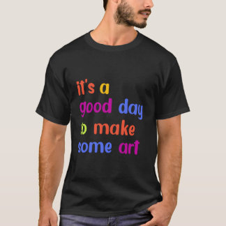 Camiseta Es Un Día Para Hacer Algún Pintor