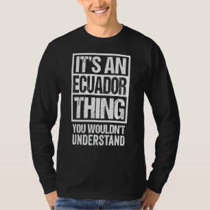 Camiseta Es un Ecuador que no entenderías