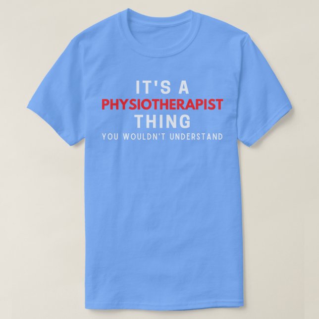 Camiseta Es Un Fisioterapeuta Que No Se Entiende. (Diseño del anverso)