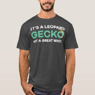 Camiseta Es un Gecko leopardo no es un gran blanco1