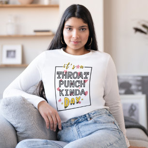 Camiseta Es un golpe a las mujeres sarcásticas del día de l