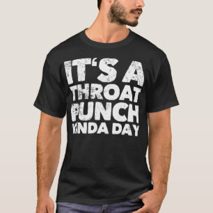 Camiseta Es Un Golpe De Garganta Día 1