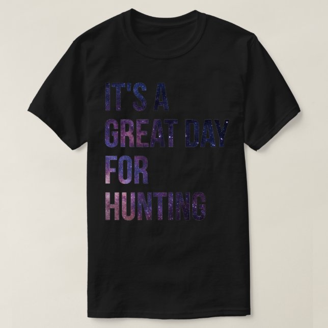 Camiseta Es un gran día para cazar (Diseño del anverso)