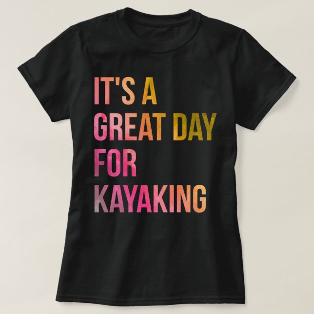 Camiseta Es un gran día para el kayak en acuarela (Diseño del anverso)