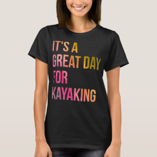 Camiseta Es un gran día para el kayak en acuarela